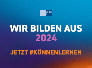 IHK-Logo, mit Text "wir bilden aus 2024" und "jetzt #könnenlernen"